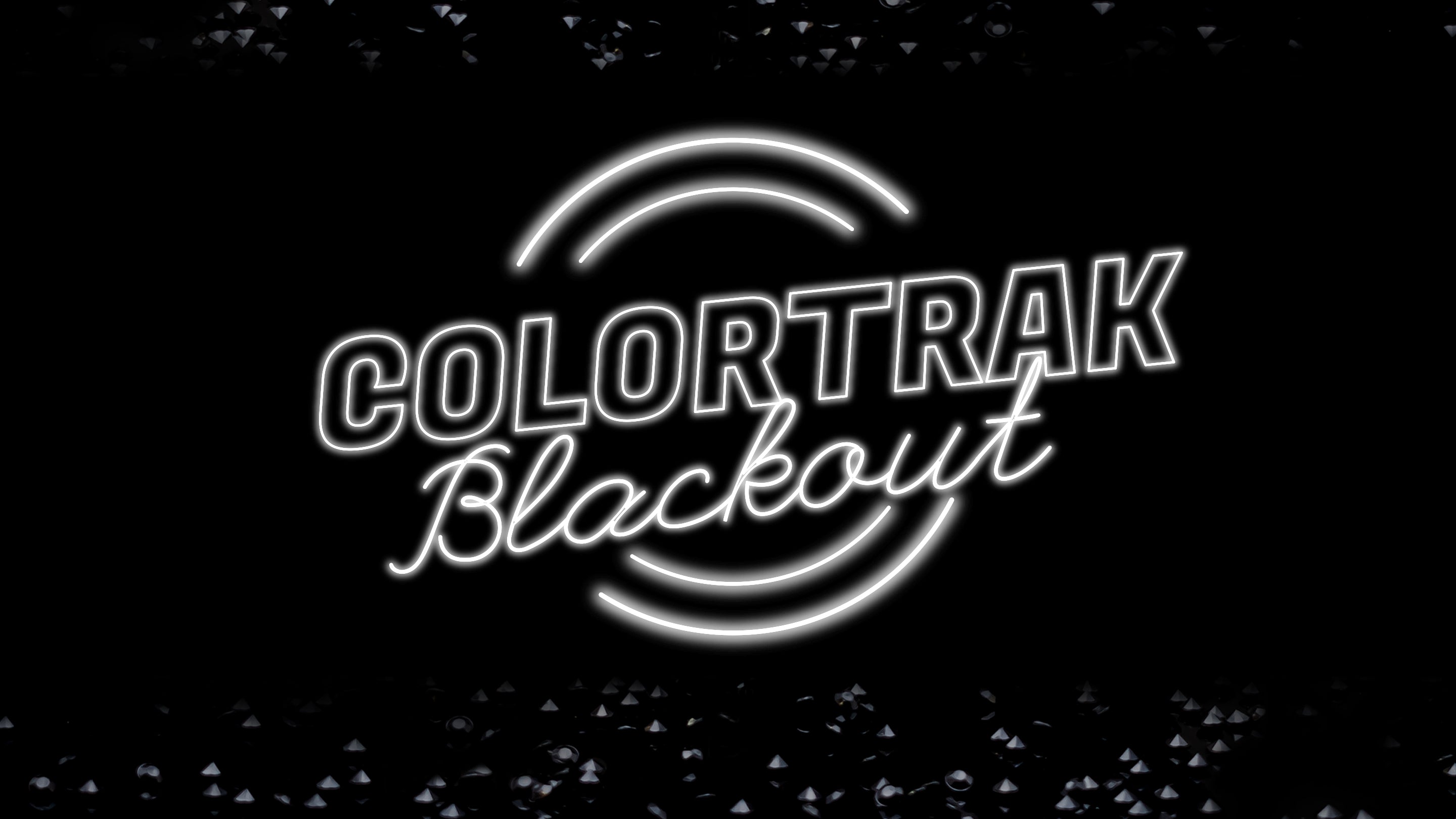 Colortrak Blackout
